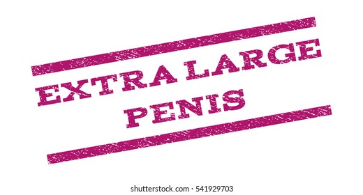 Extra Large Penis watermark stamp. Text caption between parallel lines with grunge design style. Rubber seal stamp with dirty texture. Vector color ink imprint on a white background.