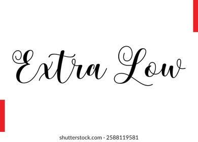 Extra Low Best sale saying typography text