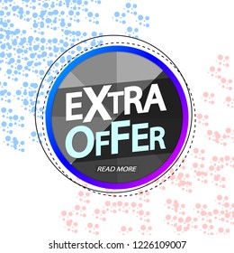 Extra offer, sale banner design template, discount tag, vector illustration