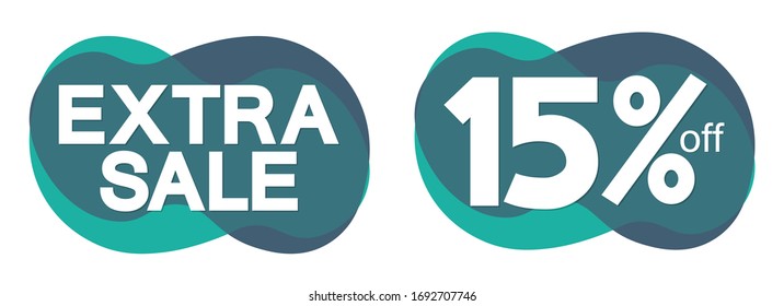 Extra Sale, 15% off, bubble banners design template, discount tags, app icon, vector illustration