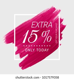 Extra Sale 15% off sign over watercolor art brush stroke paint abstract background vector illustration. Perfect acrylic design for a shop and sale banners.