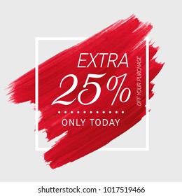 Extra Sale 25% off sign over watercolor art brush stroke paint abstract background vector illustration. Perfect acrylic design for a shop and sale banners.