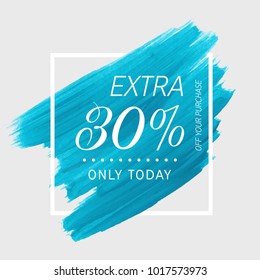 Extra Sale 30% off sign over watercolor art brush stroke paint abstract background vector illustration. Perfect acrylic design for a shop and sale banners.