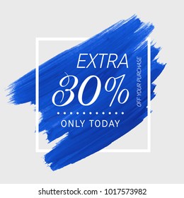 Extra Sale 30% off sign over watercolor art brush stroke paint abstract background vector illustration. Perfect acrylic design for a shop and sale banners.