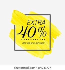 Extra Sale 40% off sign over watercolor art brush stroke paint abstract background vector illustration. Perfect acrylic design for a shop and sale banners.