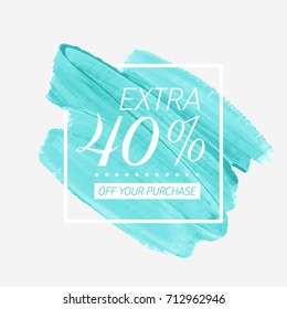 Extra Sale 40% off sign over watercolor art brush stroke paint abstract background vector illustration. Perfect acrylic design for a shop and sale banners.
