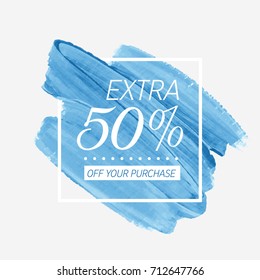Extra Sale 50% off sign over watercolor art brush stroke paint abstract background vector illustration. Perfect acrylic design for a shop and sale banners.