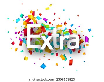 Extra sign over colorful cut out ribbon confetti background. Design element. Vector illustration.