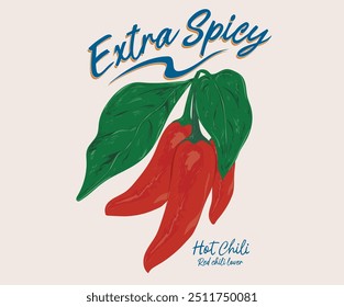 Extra spicy. Hot chili t shirt design for t shirt print, poster, sticker, background and other uses. Always fresh spicy graphic print design. Red spicy chili artwork. 