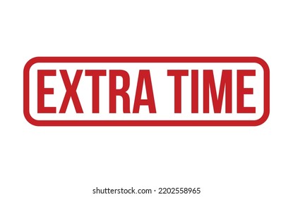 Extra Time Rubber Stamp Seal Vector