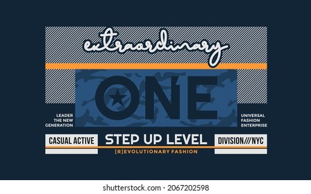 Extraordinary, modern and stylish typography slogan. Colorful abstract design with camouflage and the lines style. Vector illustration for print tee shirt, background, typography, poster and more.