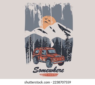 Extreme adventure artwork for poster, sticker, background and others. Nature is better. All good things are wild and free. Mountain and car design, pain tree. Summer road trip. 