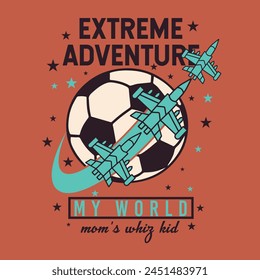 EXTREME ADVENTURE MY WORLD PRINT