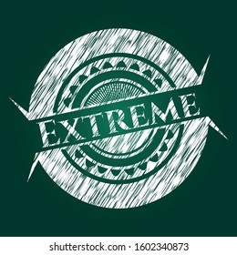 Extreme chalk emblem written on a blackboard. Vector Illustration. Detailed.