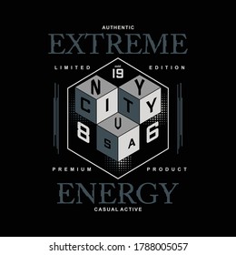 extreme energy slogan typography graphic design casual t shirt vector illustration