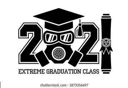 Extreme Graduation Class Of 2021.Text For Design, Greetings, T-shirts, Party, High School Or College Graduates. Vector On Transparent Background