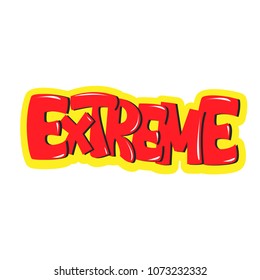 "extreme" hand lettering,  vector illustration