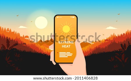 Extreme heat weather forecast on smartphone - Hand holding phone in landscape with warm sun. Heat wave and sunny weather concept. Vector illustration.