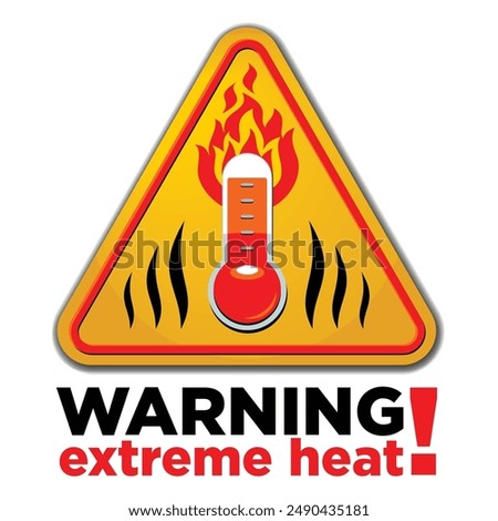 Extreme high temperature warning sign. Yellow triangle sign with flame and  thermometer. Very hot and scorching. Caution symbol of summer concept. Vector on transparent background