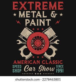 Extreme metal and paint American classic custom tshirt design 