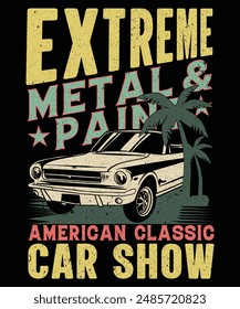 EXTREME METAL AND PAINT AMERICAN CLASSIC CAR SHOW