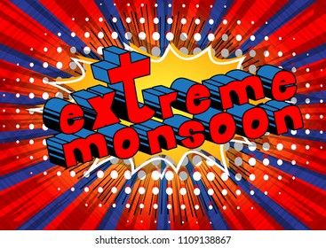 Extreme Monsoon - Comic book style word on abstract background.