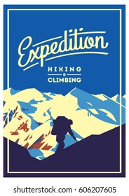 Extreme outdoor adventure poster. High mountains illustration. Climbing, trekking, hiking, mountaineering and other extreme activities.