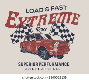 Extreme race. Car print design for t shirt print, poster, sticker, background and other uses. Road speed. Racing club vector t-shirt print design.  Road speed. Speed way.