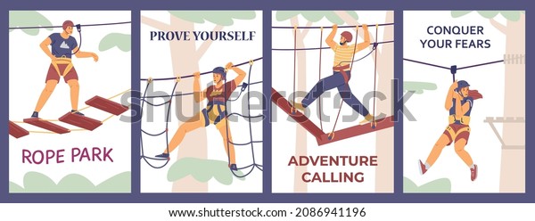 Extreme rope adventure park posters set in flat
vector illustration. Cartoon characters walk obstacle course
wearing helmets, climbing harnesses. Safe outdoor recreation,
ability to conquer
fears