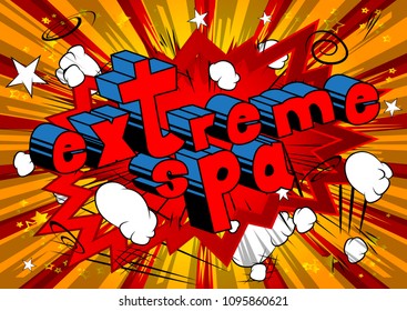 Extreme Spa - Comic book style phrase on abstract background.