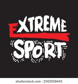 Extreme Sport. Grunge hand lettering. Vector illustration.