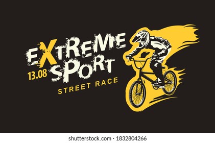 Extreme sport lettering and cyclist on a bike on the black background. Vector illustration, sport typography,poster, banner, t-shirt design, label, graffiti, flyer, sticker for street race.