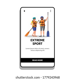 Extreme Sport Rafting People With Paddle Vector. Young Man And Woman Wearing Rescue Life Vest And Helmet Holding Oar Extreme Sport Tool. Characters Sport Active Life Web Flat Cartoon Illustration