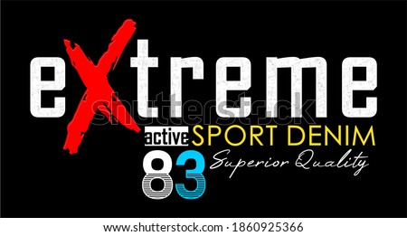 extreme typography design for print t shirt and more 