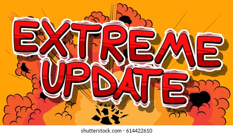 Extreme Update - Comic book style word on abstract background.