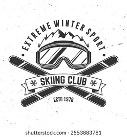 Extreme winter sport. Vector ski club retro badge. Concept for shirt, print, seal or stamp with mountain, ski, ski glasses. Family vacation, activity or travel. For logo design, patches