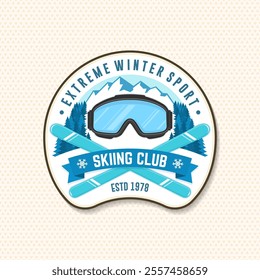 Extreme winter sport. Vector ski club retro badge, textile patch. Concept for shirt, print, seal or stamp with mountain, ski, ski glasses. Family vacation, activity or travel. For logo design, patches