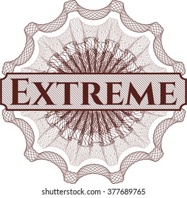 Extreme written inside a money style rosette