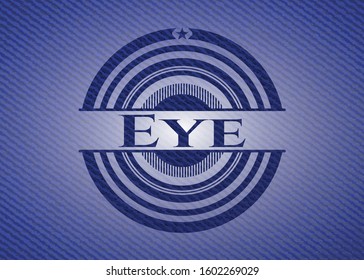 Eye badge with jean texture. Vector Illustration. Detailed.