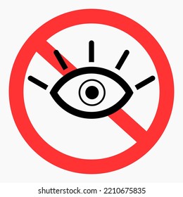Eye ban.  Don't peek. Don't spy. Vector icon.