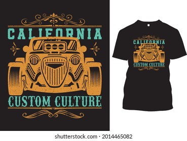 Eye Catching California Custom Culture Vintage t-shirt Design