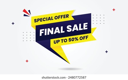 Eye catching Final Sale Special Offer banner template design featuring bold text and vibrant graphics offering up to 50% off