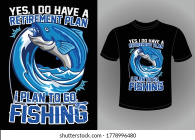 Eye Catching Funny Fishing T-shirt Design for Fisherman 