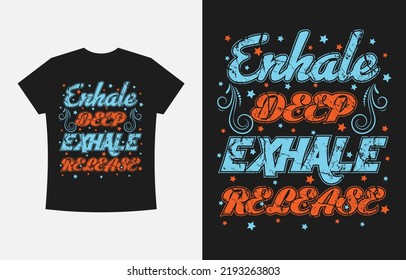 Eye Catching Typography T-shirt design Vector Illustration Template