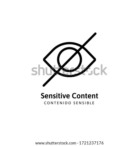 Eye. Caution. Icon for sensitive photo content or explicit video content, inappropriate content, internet safety concept, censored only adult 18 plus, attention Sign. Vector Illustration symbol.