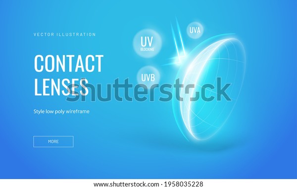 Eye contact lens blocks\
ultraviolet radiation. The force shield resists external\
influences. Wireframe lens structure in glowing polygonal style,\
vector illustration