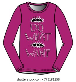 Eye Do What Eye Want Tshirt Graphic