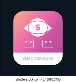 Eye, Dollar, Marketing, Digital Mobile App Button. Android and IOS Glyph Version