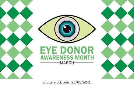 Eye Donor Awareness Month. March. Vector illustration. Design for banner, poster or print.