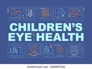 Eye health of children word concepts banner. Amblyopia testing. Healthcare and prevention. Infographics with linear icons on blue background. Isolated typography. Vector outline RGB color illustration